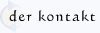 der kontakt